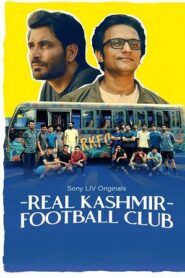 Real Kashmir Football Club (2025) Hindi Season 1 Complete SonyLiv